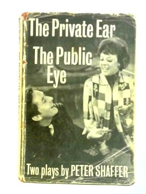 Imagen del vendedor de The Private Ear and The Public Eye: Two One-act Plays a la venta por World of Rare Books