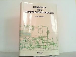 Imagen del vendedor de Handbuch des Dampflokomotivbaues a la venta por Antiquariat Ehbrecht - Preis inkl. MwSt.