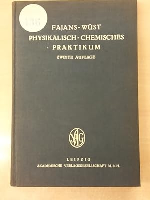 Bild des Verkufers fr Physikalisch-Chemisches Praktikum zum Verkauf von Libreria M. T. Cicerone