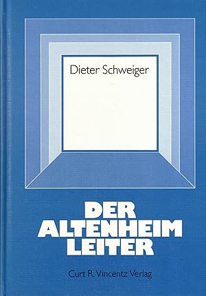 Seller image for Der Altenheim-Leiter for sale by Paderbuch e.Kfm. Inh. Ralf R. Eichmann