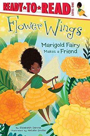 Bild des Verkufers fr Marigold Fairy Makes a Friend: Ready-to-Read Level 1 (2) (Flower Wings) zum Verkauf von Redux Books