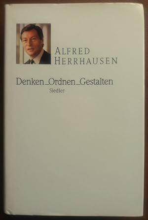 Denken, Ordnen, Gestalten. Reden und Aufsätze. Herausgegeben von Kurt Weisemann bei Siedler.