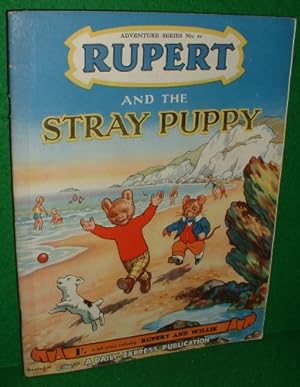 RUPERT AND THE STRAY PUPPY , Adventure Series No 10 [ Includes Rupert and Willie]