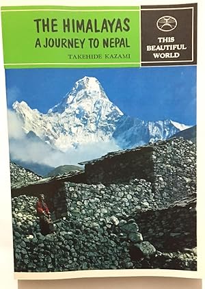 Seller image for The Himalayas : a journey to nepal for sale by librairie philippe arnaiz