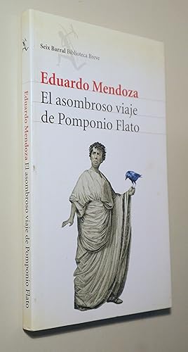 Imagen del vendedor de EL ASOMBROSO VIAJE DE POMPONIO FLATO - Barcelona 2008 - 1 edicin a la venta por Llibres del Mirall