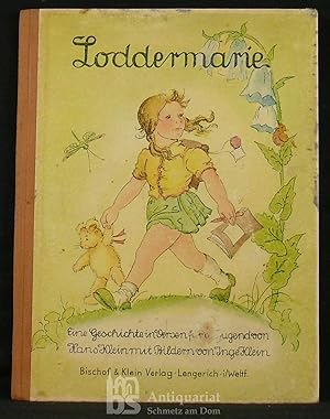 Loddermarie. Eine Geschichte in Versen für die Jugend von Hans Klein mit Bildern von Inge Klein. ...