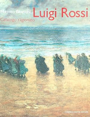 Imagen del vendedor de Luigi Rossi. Catalogo ragionato. Ediz. illustrata a la venta por Librodifaccia