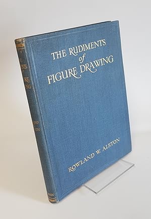 Image du vendeur pour The Rudiments of Figure Drawing - A Handbook for Teachers and Students mis en vente par CURIO