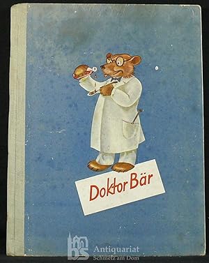 Image du vendeur pour Doktor Br. Ein Bilderbuch fr Klein und Gross. Mit 15 ganzs. farbigen Bildern. mis en vente par Antiquariat Schmetz am Dom