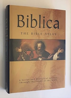 Biblica: The Bible Atlas, A Social and Historical Journey