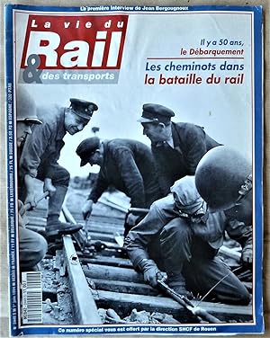 Image du vendeur pour La Vie du Rail et des Transports. "Il y a 50 ans le dbarquement. Les cheminots dans la bataille du Rail". mis en vente par librairie sciardet