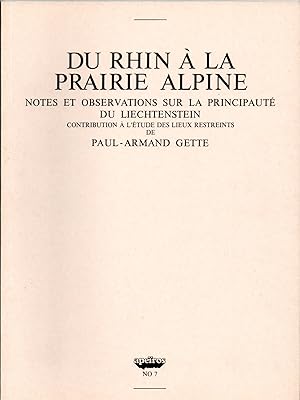 APEIROS. Nouvelle serie. No.7. Paul Armand Gette. Du Rhin a&#768; la prairie alpine. Notes et obs...