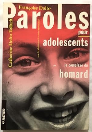 Bild des Verkufers fr Paroles pour adolescents ou le complexe du homard zum Verkauf von librairie philippe arnaiz