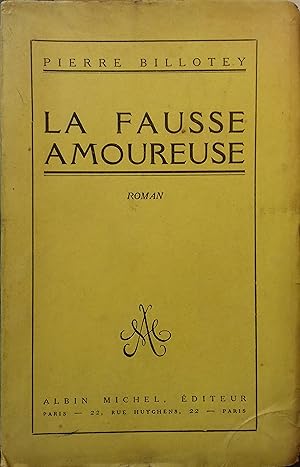 Immagine del venditore per La fausse amoureuse. venduto da Librairie Et Ctera (et caetera) - Sophie Rosire