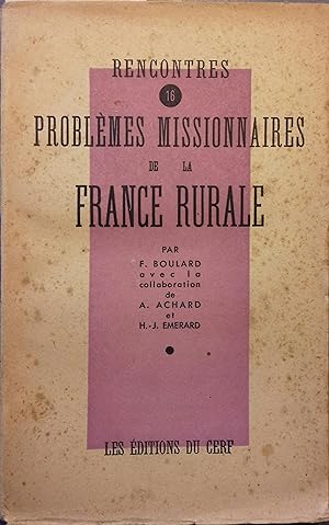 Problèmes missionnaires de la France rurale. Premier volume seul.