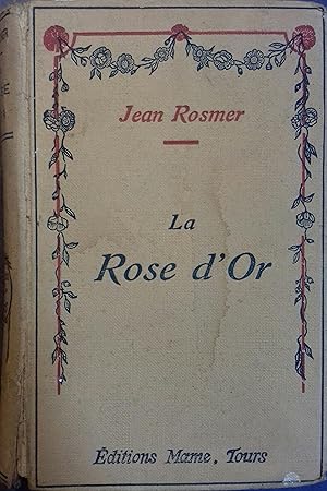 Seller image for La rose d'or. for sale by Librairie Et Ctera (et caetera) - Sophie Rosire