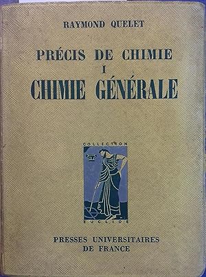 Précis de chimie. Tome I : Chimie générale.