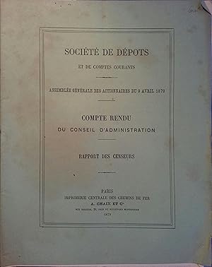 Assemblée générale des actionnaires du 9 avril 1879. Compte-rendu du conseil d'administration. Ra...