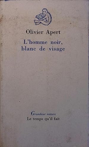 Bild des Verkufers fr L'homme noir, blanc de visage. zum Verkauf von Librairie Et Ctera (et caetera) - Sophie Rosire