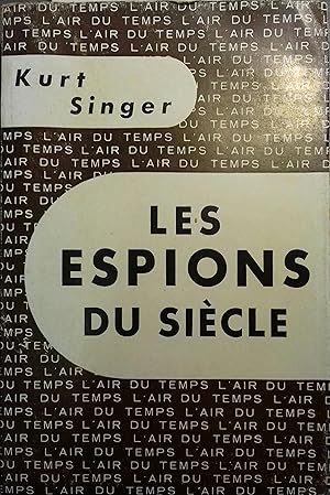 Les espions du siècle.