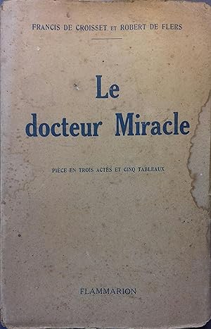 Imagen del vendedor de Le Docteur Miracle. Pice en 3 actes et 5 tableaux. Vers 1930. a la venta por Librairie Et Ctera (et caetera) - Sophie Rosire