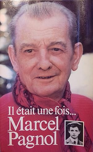 Image du vendeur pour Il tait une fois Marcel Pagnol. mis en vente par Librairie Et Ctera (et caetera) - Sophie Rosire