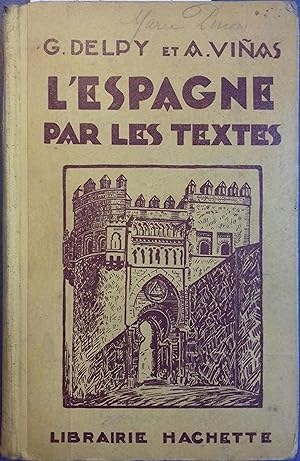 Seller image for L'Espagne par les textes. for sale by Librairie Et Ctera (et caetera) - Sophie Rosire