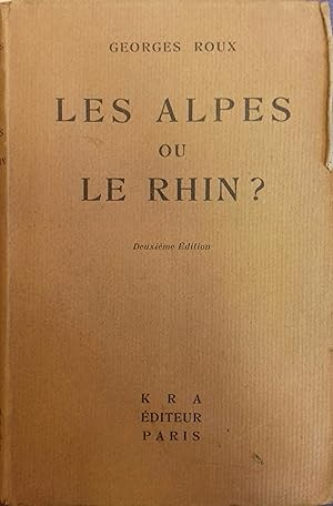 Les Alpes ou le Rhin ? Deuxième édition.