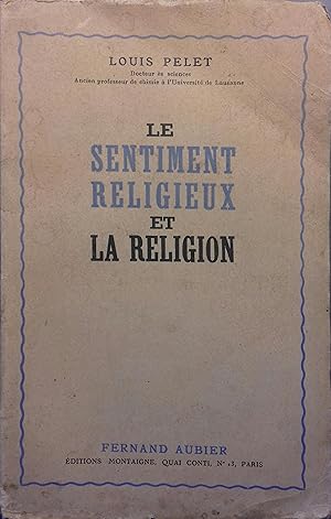 Image du vendeur pour Le sentiment religieux et la religion. Etude de psychologie religieuse. mis en vente par Librairie Et Ctera (et caetera) - Sophie Rosire