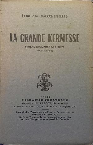 Seller image for La grande kermesse. Comdie dramatique en 3 actes (rles fminins). Vers 1930. for sale by Librairie Et Ctera (et caetera) - Sophie Rosire