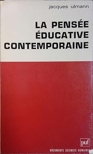 Bild des Verkufers fr La pense ducative contemporaine. zum Verkauf von Librairie Et Ctera (et caetera) - Sophie Rosire