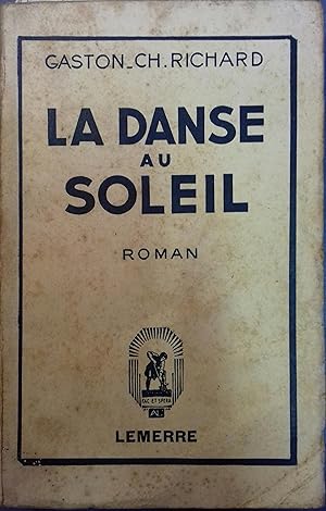 Imagen del vendedor de La danse au soleil. a la venta por Librairie Et Ctera (et caetera) - Sophie Rosire