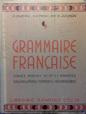 Seller image for Grammaire franaise. Cours moyen. 1re et 2 e annes. Diplme d'tudes primaires prparatoires. for sale by Librairie Et Ctera (et caetera) - Sophie Rosire