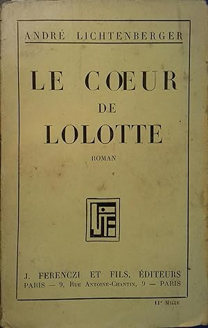 Imagen del vendedor de Le coeur de Lolotte. a la venta por Librairie Et Ctera (et caetera) - Sophie Rosire