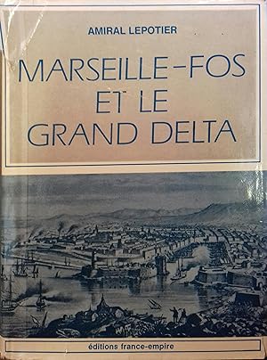 Marseille-Fos et le grand delta.