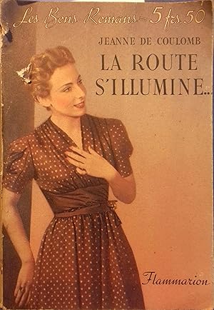 Seller image for La route s'illumine . for sale by Librairie Et Ctera (et caetera) - Sophie Rosire