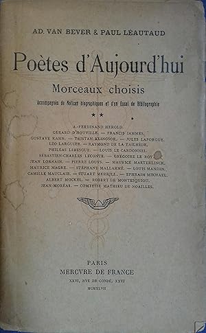 Imagen del vendedor de Potes d'aujourd'hui. Volume 2 seul. Morceaux choisis accompagns de notices biographiques et d'un essai de bibliographie. Hrold - Klingsor - Jules Laforgue - Larguier - La Tailhde - Lebesgue - Le Cardonnel - Loys - Mallarm . a la venta por Librairie Et Ctera (et caetera) - Sophie Rosire