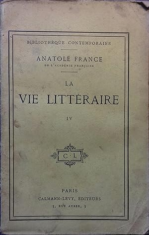 Image du vendeur pour La vie littraire. Tome IV seul. Vers 1905. mis en vente par Librairie Et Ctera (et caetera) - Sophie Rosire