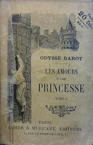 Seller image for Les amours d'une princesse. Tome 1 seul. Dbut XXe. Vers 1900. for sale by Librairie Et Ctera (et caetera) - Sophie Rosire