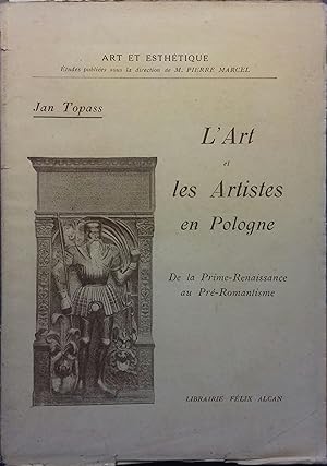 L'art et les artistes en Pologne. De la prime-renaissance au pré-romantisme.