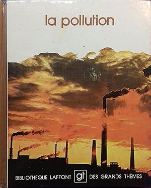 La pollution. Personnalité invitée : Philippe Saint Marc.