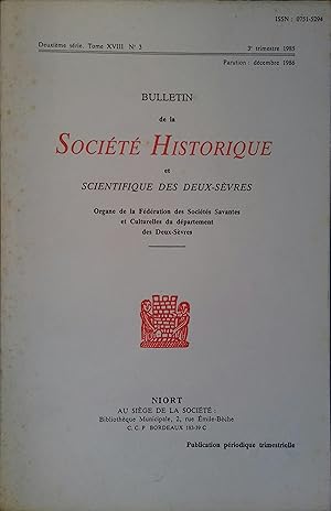 Image du vendeur pour Bulletin de la Socit historique et Scientifique des Deux-Svres. Deuxime srie. Tome XVIII. N 3. 3 e trimestre 1985. mis en vente par Librairie Et Ctera (et caetera) - Sophie Rosire