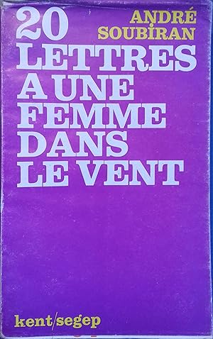 20 lettres à une femme dans le vent.