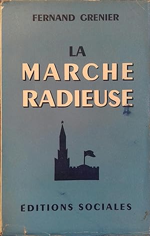 Seller image for La marche radieuse. for sale by Librairie Et Ctera (et caetera) - Sophie Rosire