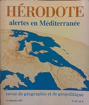 Hérodote N° 45 : Alertes en Méditerranée.