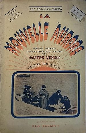 La nouvelle aurore. Quatorzième épisode : La Tullia. Vers 1920.