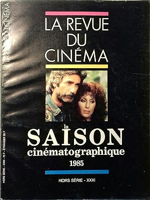 La revue du cinéma. La saison cinématographique 1985. Hors série 31.