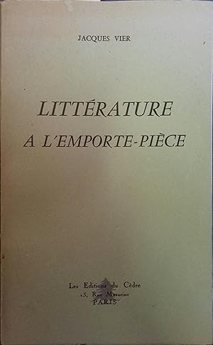 Littérature à l'emporte-pièce.