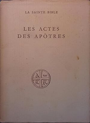 La Sainte Bible. Les actes des apôtres.