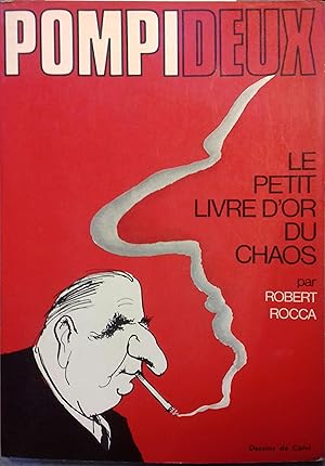 Pompideux. Le petit livre d'or du chaos.